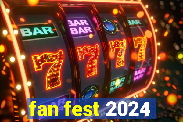 fan fest 2024